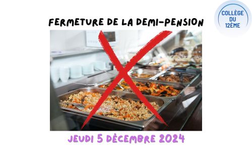 Informations sur la fermeture de la demi-pension le jeudi 05 décembre 2024