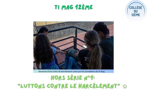 Ti Mag 12ème – Hors Série n°1: “Luttons contre le harcèlement”