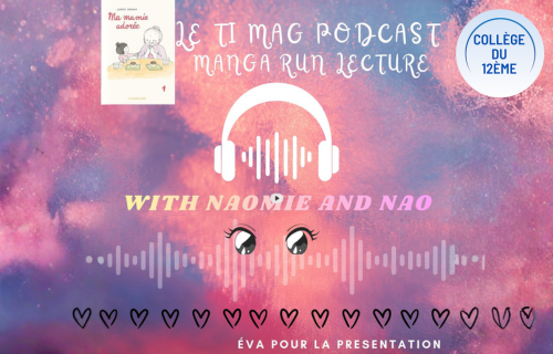 Le Ti Mag Podcast Mangarun Lecture Ma Mamie Adorée