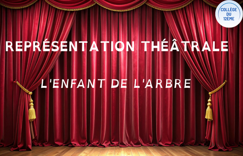 Représentation théâtrale de la pièce L&rsquo;enfant de l&rsquo;arbre