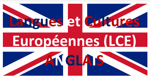 Langues et Cultures Européennes (LCE) Anglais