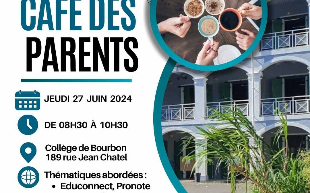 Café des parents le jeudi 27 juin 2024 – 8h30 à 10h30