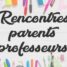 Rencontre parents/professeurs du 18 février 2023