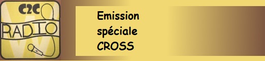 Radio C2C – Émission spéciale CROSS – 02/2024