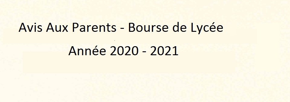 Avis aux parents – Bourse de Lycée – Année Scolaire 2020/2021