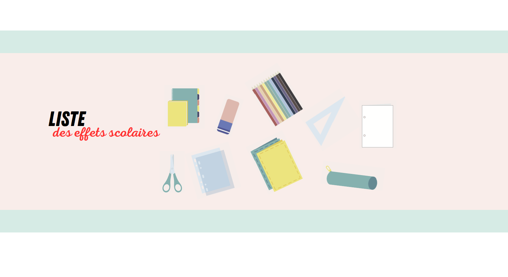 Liste des effets scolaires 2026-2027