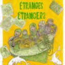 Projet théâtre/danse 2026 : Étranges Étrangers