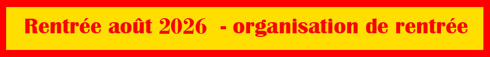 Rentrée août 2026 – Organisation de la rentrée