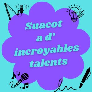 sticker turquoise avec une marguerite violette au centre. Au centre de la marguerite le titre : "suacot a d'incroyables talents", dans les coins des dessins de micros et stylos. 