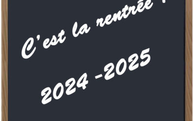 RENTRÉE SCOLAIRE 2024/2025