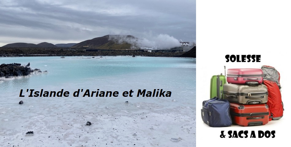 Solesse et Sacs à dos : l’Islande d’Ariane et Malika