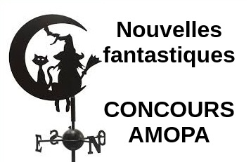 Concours AMOPA 2025-26 : Nouvelles fantastiques