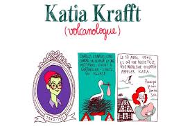Katia Krafft, volcanologue passionnée et engagée — Les Culottées ...