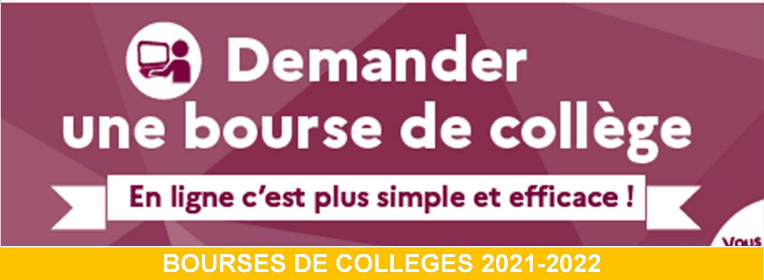 BOURSES DE COLLEGES Année Scolaire 2021-2022