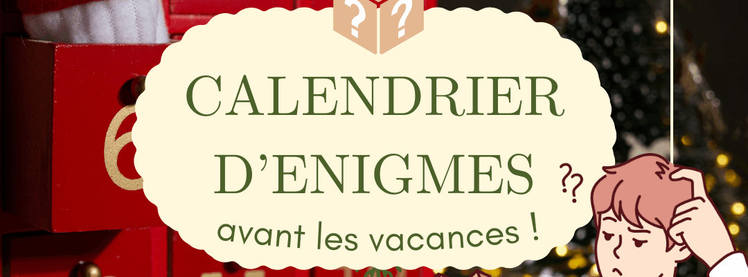 Calendrier d’énigmes