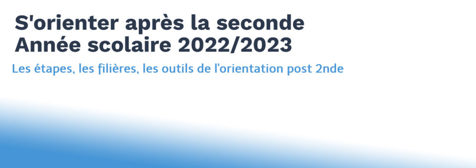 L’orientation en seconde générale et technologique 2022-2023