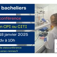 Visioconférences Ecole de Chimie de Rennes le samedi 18 janvier 2025 et le mercredi 26 février 2025
