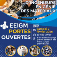Journée Portes Ouvertes de l’EEIGM, école d&rsquo;ingénieurs publique à Nancy le 07/02/2026