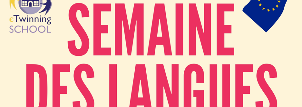 Semaine des langues du 18 au 23 mars 2024 « L’important c’est de communiquer ! »