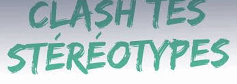 Retour en images – Concours « Clash tes stéréotypes »