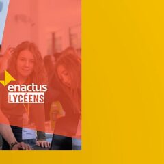 Enactus : concevoir un projet d’entrepreneuriat social au lycée