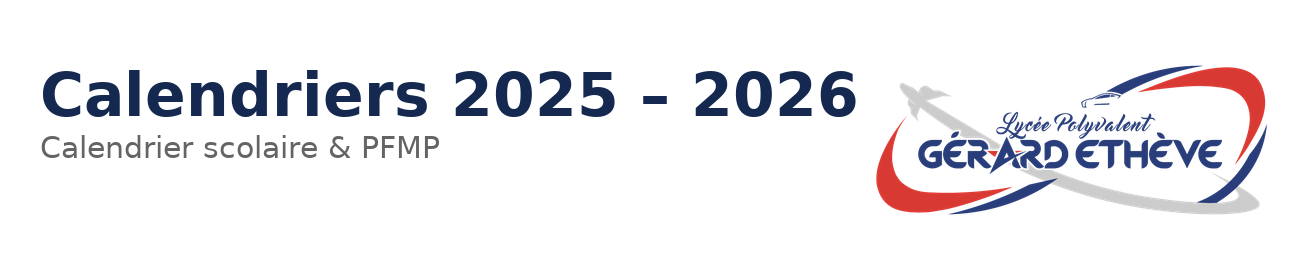 Calendrier scolaire & Calendrier des PFMP - 2025-2026