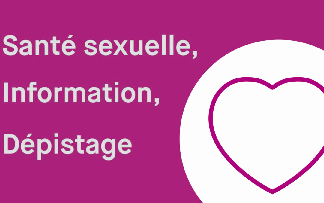journée d’information, de prévention et de dépistage sur le thème de la santé  sexuelle