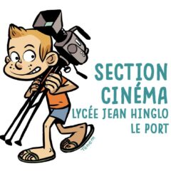 Le Lycée Jean Hinglo fait son Cinéma
