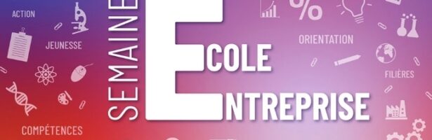 26ème semaine École – Entreprise