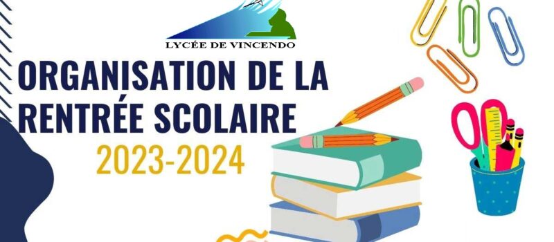 ORGANISATION DE LA RENTRÉE SCOLAIRE 2023/2024